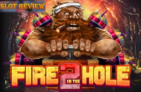 Fire in the Hole 2 slot